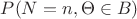 $P(N=n,\Theta\in B)$ $P(N=n,\Theta\in B)$
