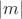 $|m|$