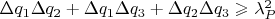 $\Delta{q_{1}}\Delta{q_{2}}+ \Delta{q_{1}}\Delta{q_{3}}+ \Delta{q_{2}}\Delta{q_{3}}\geqslant\lambda^{2}_{P}$