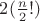 $2(\frac{n}{2}!)$