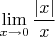$\lim\limits_{x\to 0}\dfrac{|x|}{x} $