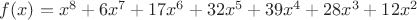 $f(x)=x^8+6x^7+17x^6+32x^5+39x^4+28x^3+12x^2$