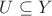 $U\subseteq Y$