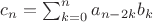 $c_n=\sum_{k=0}^n a_{n-2k} b_k$