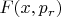 $F(x,p_r)$