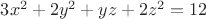 $3x^2+2y^2+yz+2z^2=12$