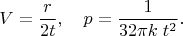 $$
V = \frac{r}{2 t}, \quad p = \frac{1}{32\pi k \; t^2}.
$$