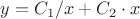 $y=C_1/ x+C_2 \cdot x$ $y=C_1/ x+C_2 \cdot x$