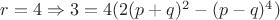 $r=4\Rightarrow  3=4(2(p+q)^2-(p-q)^4) $