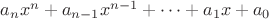 $a_{n}x^n+a_{n-1}x^{n-1}+\dots+a_1x+a_0$