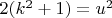 $2(k^2+1)=u^2$