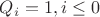 $Q_i=1, i \le 0$