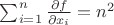 $\sum _{i=1}^n \frac{\partial f}{\partial x_i}=n^2$