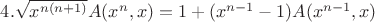 $4. \sqrt{x^{n(n+1)}}A(x^n, x) = 1 + (x^{n-1} - 1)A(x^{n-1}, x) $