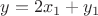 $y=2x_1+y_1$ $y=2x_1+y_1$