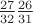 $\frac{27}{32}\etc\frac{26}{ 31}$