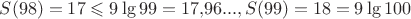$S(98)=17\leqslant 9\lg 99=17{,}96..., S(99)=18=9\lg100$