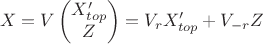 $$X=V\left(\begin{matrix}X'_{top}\\Z\end{matrix}\right)=V_rX'_{top}+V_{-r}Z$$