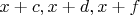 $x+c,x+d,x+f$