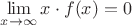 $\lim\limits_{x \to \infty} x\cdot f(x)=0$