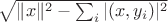 $\sqrt{\|x\|^2-\sum_i|(x,y_i)|^2}$