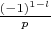 $\frac{(-1)^{1-l}}p$