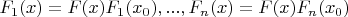 $F_1(x)=F(x)F_1(x_0),...,F_n(x)=F(x)F_n(x_0)$