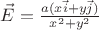 $\vec{E}=\frac{a(x\vec{i}+y\vec{j})}{x^2+y^2}$