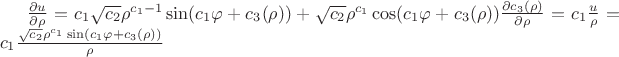 $\frac{\partial u}{\partial \rho}=c_1\sqrt{c_2}\rho^{c_1-1}\sin(c_1 \varphi+c_3(\rho))+\sqrt{c_2}\rho^{c_1}\cos(c_1 \varphi+c_3(\rho))\frac{\partial c_3(\rho)}{\partial \rho}=c_1 \frac{u}{\rho}=c_1 \frac{\sqrt{c_2}\rho^{c_1}\sin(c_1 \varphi+c_3(\rho))}{\rho}$