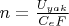 $n={\frac{U_{yak}}{C_eF}}$