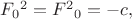 $F_{0}{}^{2}=F^{2}{}_{0}=-c,$