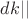$dk||$