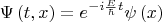 $$\Psi \left( {t,x} \right) = e^{ - i\frac{E}{\hbar }t} \psi \left( x \right)$$