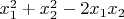 $x_1^2+x_2^2-2x_1x_2$