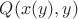$Q(x(y),y)$