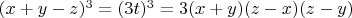 $(x+y-z)^3=(3t)^3=3(x+y)(z-x)(z-y)$