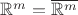 $\mathbb R^m=\overline{\mathbb R^m}$