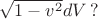 $\sqrt{1-v^2}dV\,?$