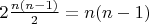 $2\frac{n(n-1)}{2}=n(n-1)$