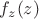 $f_z(z)$