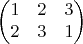 $$\begin{pmatrix}
 1 & 2 & 3 \\
  2& 3  &  1
\end{pmatrix}$$