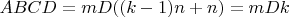 $ABCD=mD((k-1)n+n)=mDk$