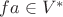 $fa\in V^*$