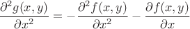 \dfrac{\partial ^2g(x,y)}{\partial x^2} = -\dfrac{\partial ^2f(x,y)}{\partial x^2}-\dfrac{\partial f(x,y)}{\partial x} \dfrac{\partial ^2g(x,y)}{\partial x^2} = -\dfrac{\partial ^2f(x,y)}{\partial x^2}-\dfrac{\partial f(x,y)}{\partial x}