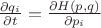 $\frac{\partial q_i}{\partial t}=\frac{\partial H(p,q)}{\partial p_i}$