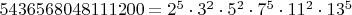 $5436568048111200= 2^5\cdot3^2\cdot5^2\cdot7^5\cdot11^2\cdot13^5$