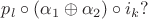 $p_l\circ(\alpha_1\oplus\alpha_2)\circ i_k?$