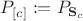 $P_{[c]} := P_{\mathbf S_c}$