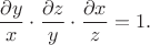 $$\frac{\partial y}{\partiial x}\cdot\frac{\partial z}{\partiial y}\cdot\frac{\partial x}{\partiial z}=1.$$