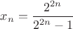 $x_n=\dfrac{2^{2n}}{2^{2n}-1}